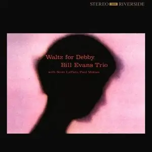 The Bill Evans Trio - Waltz for Debby (1962/2011) [Official Digital Download 24bit/192kHz]