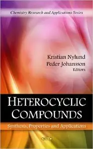 Heterocyclic Compounds: Synthesis, Properties and Applications
