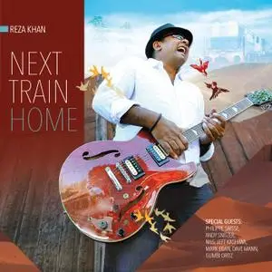 Reza Khan - Next Train Home (2019)