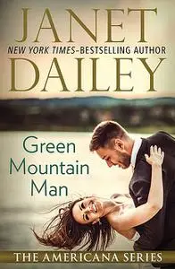 «Green Mountain Man» by Janet Dailey