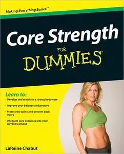 Core Strength For Dummies (repost)