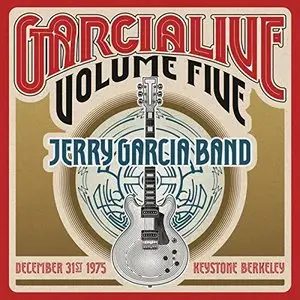 Jerry Garcia Band - GarciaLive, Volume Five: December 31st, 1975 Keystone Berkeley (2014)