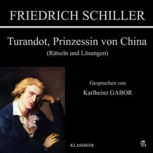 «Turandot, Prinzessin von China» by Friedrich Schiller