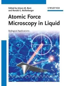 Atomic Force Microscopy in Liquid: Biological Applications