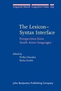 The Lexicon-Syntax Interface: Perspectives from South Asian languages