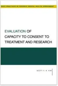 Evaluation of Capacity to Consent to Treatment and Research