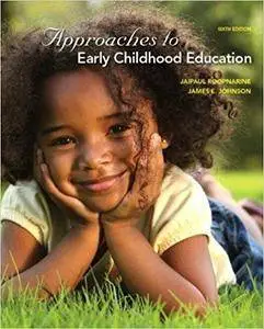 Approaches to Early Childhood Education (6th Edition)