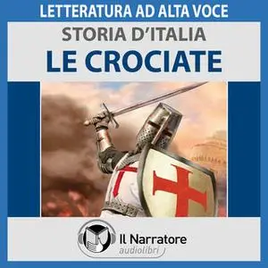 «Storia d'Italia - vol. 25 - Le Crociate» by AA.VV. (a cura di Maurizio Falghera)