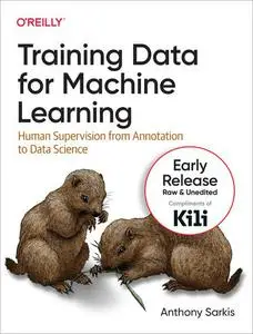Training Data for Machine Learning (6th Early Release)