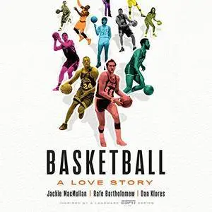 Basketball: A Love Story [Audiobook]