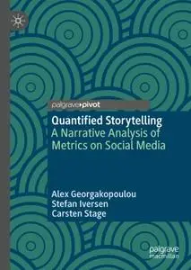 Quantified Storytelling: A Narrative Analysis of Metrics on Social Media