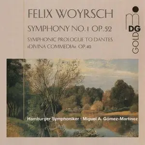 Miguel A. Gómez-Martinez, Hamburger Symphoniker - Felix Woyrsch: Symphony No. 1; Symphonic Prologue (1995)