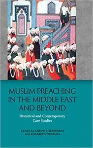 Muslim Preaching in the Middle East and Beyond