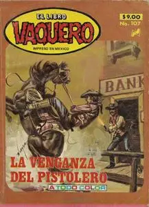 El Libro Vaquero 107 (de 1575) La Venganza del Pistolero