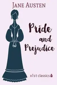 «Pride and Prejudice» by Jane Austen