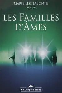 Marie-Lise Labonté, "Les familles d'âmes"