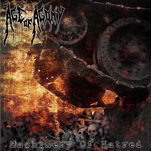 Age of Agony - Machinery Of Hatred (2011) 
