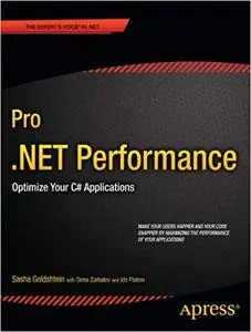 Pro .NET Performance: Optimize Your C# Applications (Repost)