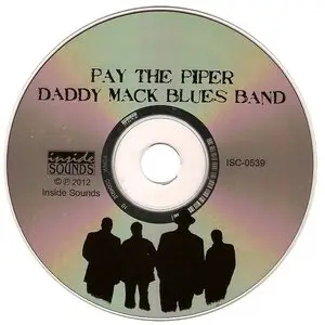 Daddy Mack Blues Band - Pay The Piper (2012)