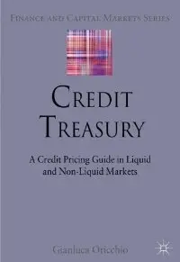 Credit Treasury: A Credit Pricing Guide in Liquid and Non-Liquid Markets (repost)