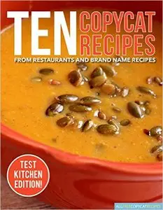 10 Copycat Recipes from Restaurants and Brand Name Recipes