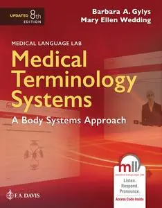 Medical Terminology Systems Updated: A Body Systems Approach: A Body Systems Approach, 8th Edition