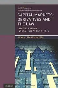 Capital Markets, Derivatives and the Law: Evolution After Crisis (2nd edition) (Repost)