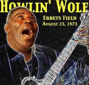 Howlin' Wolf and The Wolf Gang - Live At Ebbets Field