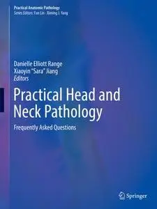 Practical Head and Neck Pathology: Frequently Asked Questions (Repost)