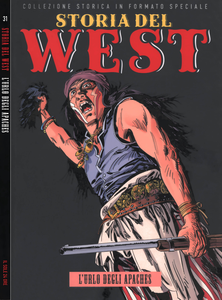 Storia Del West - Volume 31 - L'Urlo Degli Apaches (Sole 24 Ore)