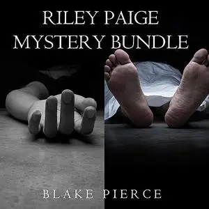 «Riley Paige Mystery Bundle: Once Gone (#1) and Once Taken (#2)» by Blake Pierce