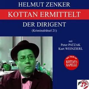 «Kottan ermittelt: Der Dirigent» by Helmut Zenker