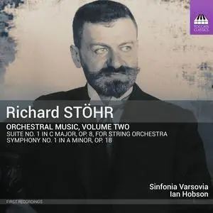 Sinfonia Varsovia & Ian Hobson - Stöhr: Orchestral Music, Vol. 2 (2023) [Official Digital Download]