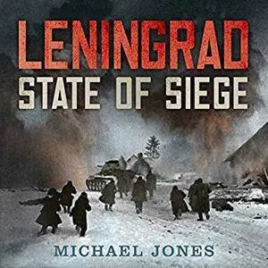 Leningrad: State of Siege [Audiobook]