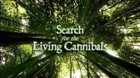 National Geographic - Search for the Living Cannibals (2010)