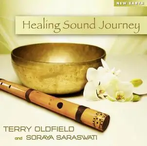 Terry Oldfield & Soraya Saraswati - Healing Sound Journey (2011)