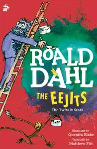«The Eejits» by Roald Dahl