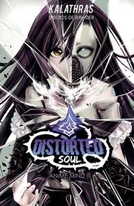 Anime Mind III - Distorted Soul