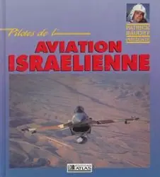 Pilotes de L’Aviation Israelienne (repost)