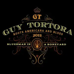 Guy Tortora - Bluesman in a Boneyard (2015)