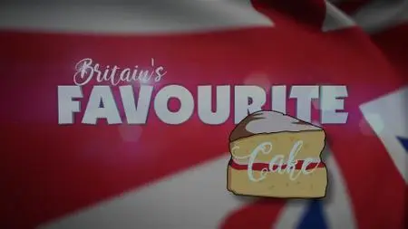 Ch5. - Britain's Favourite Cake (2021)