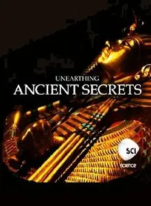 Discovery Channel - Unearthing Ancient Secrets: Collection 1 (2012 - 2014)