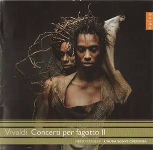 Antonio Vivaldi - Sergio Azzolini - Concerti per Fagotto II (2011, Naive # OP 30518)