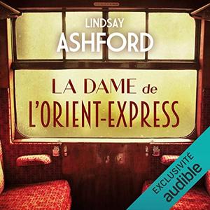Lindsay Jayne Ashford, "La dame de l'Orient Express"
