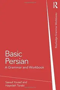Basic Persian: A Grammar and Workbook (Grammar Workbooks)(Repost)