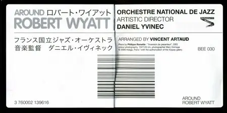 Orchestre National De Jazz / Daniel Yvinec - Around Robert Wyatt (2009) [2CD] {Bee Jazz}