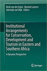 Institutional Arrangements for Conservation, Development and Tourism in Eastern and  Southern Africa