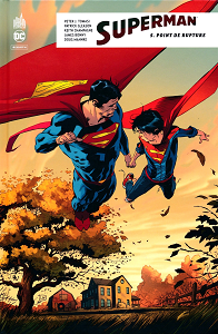 Superman Rebirth - Tome 5 - Point de Rupture