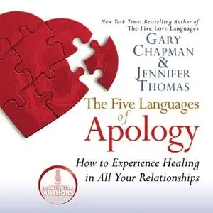 «The Five Languages of Apology» by Gary Chapman,Jennifer Thomas