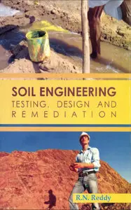 Soil Engineering : Testing Design And Remediation (repost)